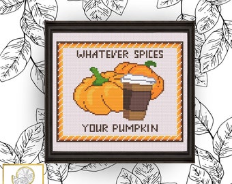 Whatever Spices Your Pumpkin (2 Versions) Cross Stitch Pattern PDF