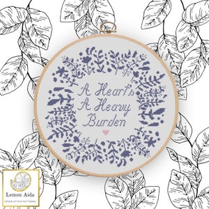 Heart&#39;s a Heavy Burden Cross Stitch Pattern PDF