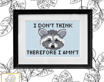 I Don't Think Raccoon Cross Stitch Pattern PDF