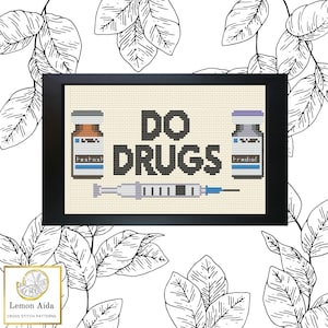 Do Drugs - Hormone Therapy Cross Stitch Pattern PDF