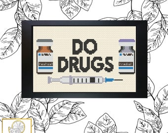 Do Drugs - Hormone Therapy Cross Stitch Pattern PDF