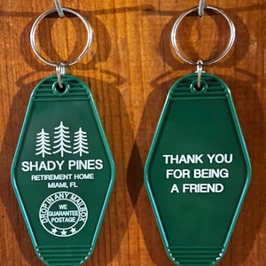 Golden Girls Shady Pines Keychain - FREE SHIPPING