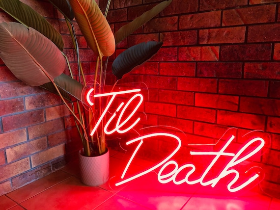 TIL DEATH NEON Wedding Sign custom neon light Etsy