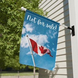 Canada Is Not For Sale Garden Flag, Canada Pride Yard Banner, Canadian Gift Idea, Maple Leaf Pride, Canada Souvenir, Garden & House Banner