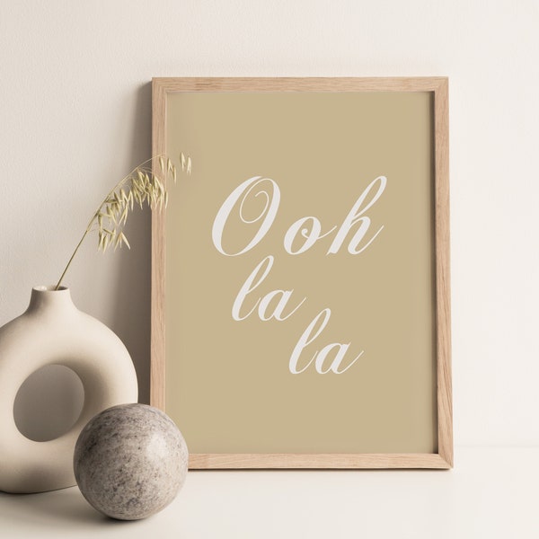 Oh la la text on beige background printable wall art, Beige Elegance Design, Fashionable Home Deco, Beige Elegance Design, French art touch