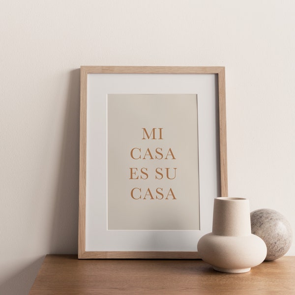 Mi Casa Es Su Casa Print, Spanish Wall Art, Home Sign, Home Wall Art, Welcome Sign, Housewarming Gift, Spanish Quote Print, Digital Download