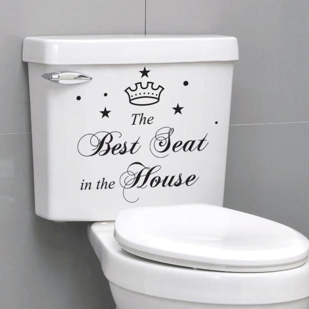 The Best Seat in the House Quote Toilet Bathroom Stickers, Funny Toilet ...