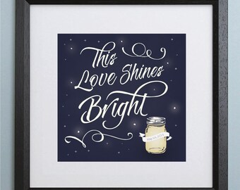 El amor brilla brillante tipografía Mason Jar y luciérnagas arte imprimirán - ideal regalo de recién casados o para la boda, ducha, compromiso, nuevos propietarios de vivienda