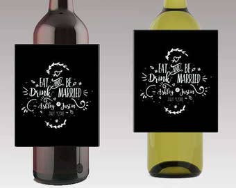 Modern Black Eat Drink and Be Married Wine / Beer Bottle Labels Great for Engagement Bridal Shower Party self stick easy to use labels