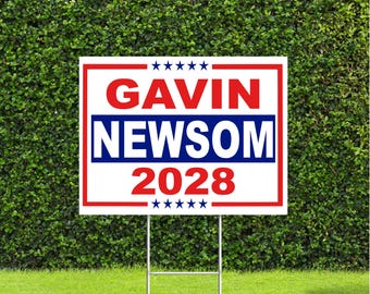 Gavin Newsom President 2028 Presidential Election, Democratic Party Yard Sign with Metal H Stake
