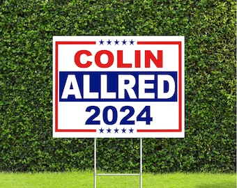 Colin Allred Texas 2024 US Senate Race Red White & Blue Yard Sign with Metal H Stake