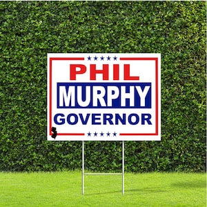Phil Murphy New Jersey Governor Election Race Red White & Blue Yard Sign with Metal H Stake