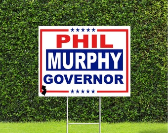 Phil Murphy New Jersey Governor Election Race Red White & Blue Yard Sign with Metal H Stake