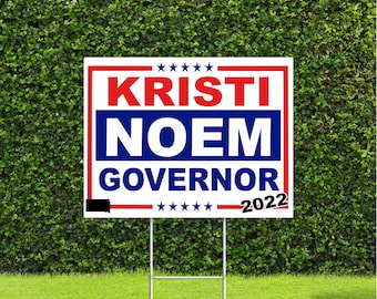 Kristi Noem South Dakota 2022 Governor Race Red White & Blue Yard Sign with Metal H Stake