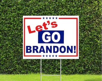 Let's Go Brandon Political Red White & Blue Yard Sign with Metal H Stake