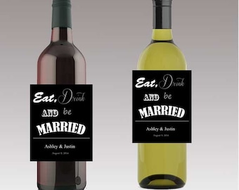 Eat Drink & Be Married Wedding Beer or Wine Bottle Labels Great for Engagement Bridal Shower Party