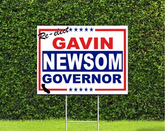 Re-elect Gavin Newsom California Governor Red White & Blue Yard Sign with Metal H Stake