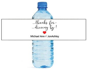 Thanks for Driving By White background Water Bottle Labels Great for Engagement Bridal Shower Anniversary Birthday baby Party self stick