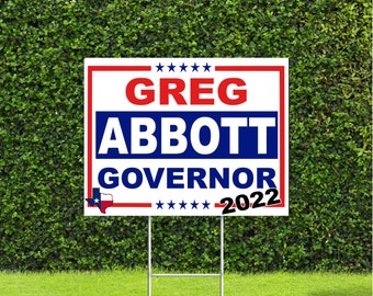 Greg Abbott Texas 2022 Governor Election Race Red White & Blue Yard Sign with Metal H Stake