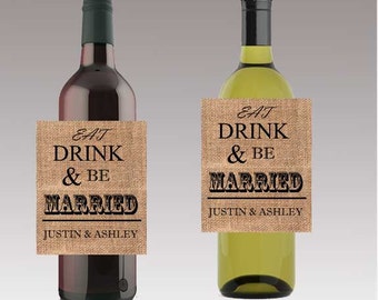 Burlap Eat Drink & Be Married Wedding Beer or Wine Bottle Labels Great for Engagement Bridal Shower Party