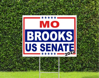 Mo Brooks Alabama 2022 US Senate Race Red White & Blue Yard Sign with Metal H Stake