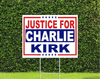 Justice for Charlie Kirk 18"x22" Yard Sign with Stake Peaceful Protest