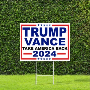 Trump Vance Take America Back 2024 Red White and Blue Political Election Yard sign 2024 with Metal H Stake