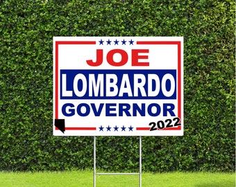 Joe Lombardo 2022 Nevada Governor Race Red White & Blue Yard Sign with Metal H Stake