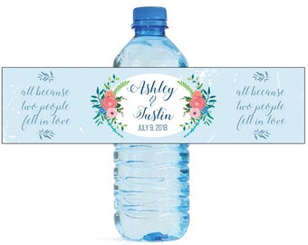 All because two people fell in love water bottle labels Wedding Bridal shower Water Bottle Labels Great for Engagement Party