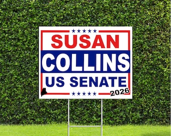Susan Collins Maine Senate 2026 Race Red White & Blue Yard Sign with Metal H Stake
