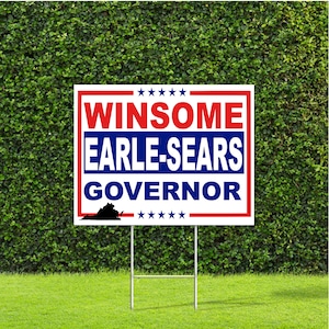 Winsome Earle Sears Virgina Governor Election Race Red White & Blue Yard Sign with Metal H Stake