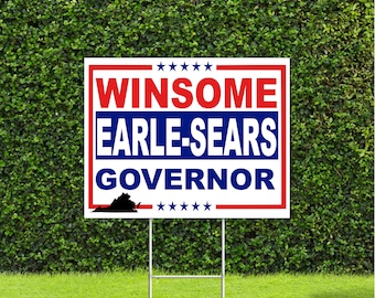Winsome Earle Sears Virgina Governor Election Race Red White & Blue Yard Sign with Metal H Stake