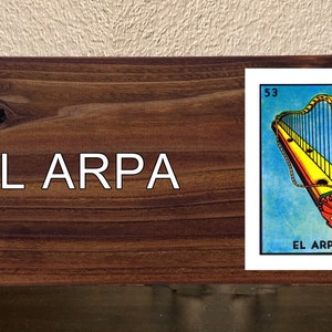 El Arpa Mexican Loteria Mexican Lottery Bingo Image on Hand Stained Rustic Wood Sign Great Gift