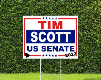 Tim Scott US Senate 2022 South Carolina Race Red White & Blue Yard Sign with Metal H Stake