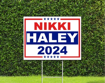 Nikki Haley 2024 Presidential Election Race Republican Conservative Party Red White & Blue Yard Sign with Metal H Stake