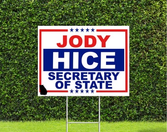 Jody Hice Georgia 2022 Secretary of State Race Red White & Blue Yard Sign with Metal H Stake