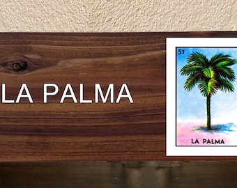 La Palma Mexican Loteria Mexican Lottery Bingo Image on Hand Stained Rustic Wood Sign Great Gift