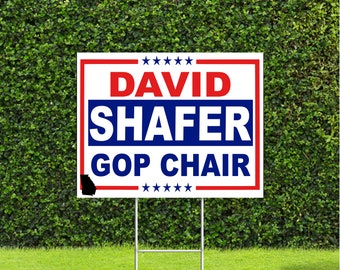 David Shafer 2022 Georgia GOP Chair Race Red White & Blue Yard Sign with Metal H Stake