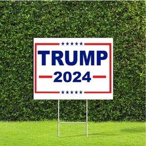 Trump 2024 Red White & Blue Yard Sign with Metal H Stake