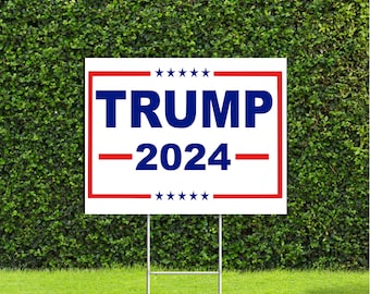 Trump 2024 Red White & Blue Yard Sign with Metal H Stake