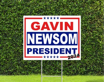 Gavin Newsom President 2024 Presidential Election, Democratic Party Yard Sign with Metal H Stake
