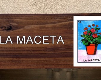 La Maceta Mexican Loteria Mexican Lottery Bingo Image on Hand Stained Rustic Wood Sign Great Gift