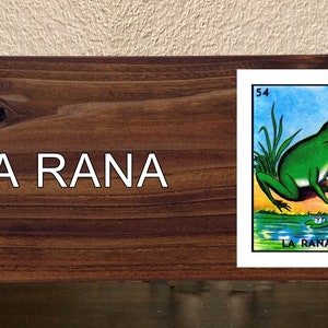 La Rana Letrero de tarjeta de Loteria imprimido en madera que mide 5.5"x 13"