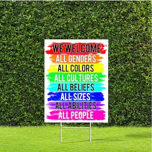 We Welcome Yard Sign Equality, Human Rights, 18x24 Sign with Metal H Stake