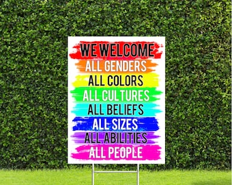 We Welcome Yard Sign Equality, Human Rights, 18x24 Sign with Metal H Stake