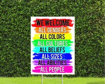 We Welcome Yard Sign Equality, Human Rights, 18x24 Sign with Metal H Stake