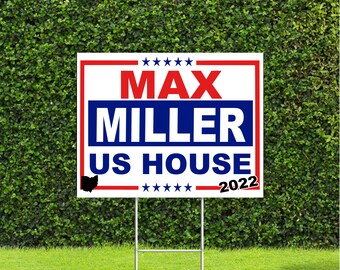 Max Miller for Ohio 2022  US House Race Red White & Blue Yard Sign with Metal H Stake