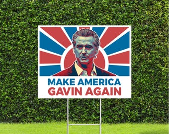 Make America Gavin Again Presidential Election, Newsom 2028 Democratic Party Yard Sign with Metal H Stake MAGA