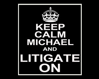 Keep Calm and Litigate On Customizable Wine / Beer / Liquor Bottle Label Perfect way to turn a bottle into a memorable Gift