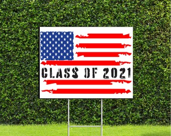 Class of 2021 US Flag Showing Support for Our Country and Graduates Military Bound 18"x22" Yard Sign with Stake